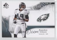 Rookie Authentics - Brandon Gibson #/999