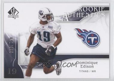 2009 SP Authentic - [Base] #298 - Rookie Authentics - Dominique Edison /999