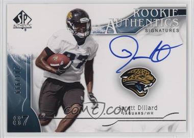 2009 SP Authentic - [Base] #312 - Rookie Authentics Signatures - Jarett Dillard /999