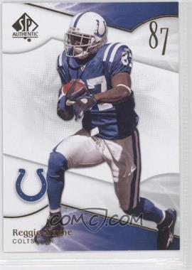 2009 SP Authentic - [Base] #94 - Reggie Wayne