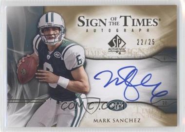 2009 SP Authentic - Sign of the Times Autographs - Gold #ST-MA - Mark Sanchez /25