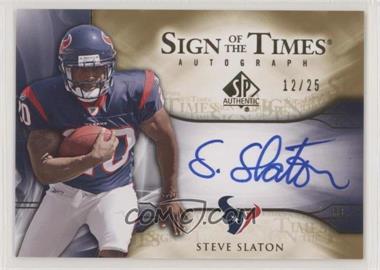 2009 SP Authentic - Sign of the Times Autographs - Gold #ST-SS - Steve Slaton /25