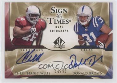 2009 SP Authentic - Sign of the Times Dual Autographs #ST2-WB - Chris Wells, Donald Brown /50 [EX to NM]