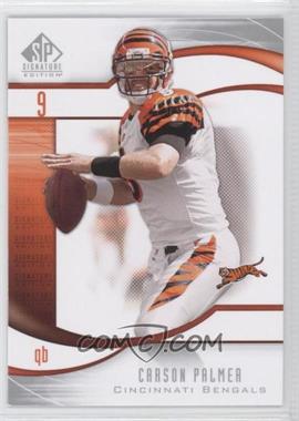 2009 SP Signature Edition - [Base] #133 - Carson Palmer