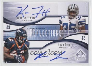 2009 SP Signature Edition - Reflections Signatures #R-PT - Ryan Torain, Keon Lattimore /99