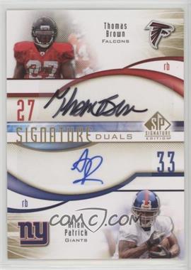 2009 SP Signature Edition - Signature Duals #D-PB - Thomas Brown, Allen Patrick /99