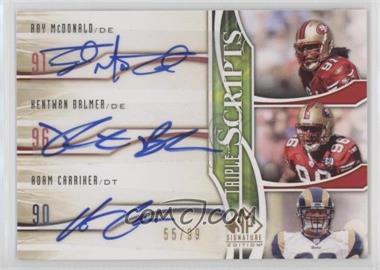 2009 SP Signature Edition - Triple Scripts #TR-CMB - Ray McDonald, Kentwan Balmer, Adam Carriker /99