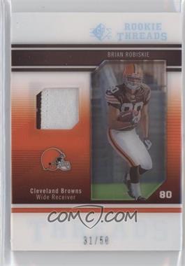 2009 SP Threads - Rookie Threads - Patch #RT-BR - Brian Robiskie /50