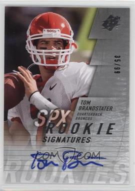 2009 SPx - [Base] - Silver #126 - Rookie Signatures - Tom Brandstater /99