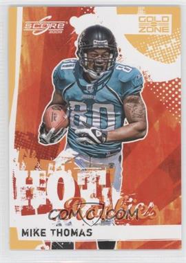 2009 Score - Hot Rookies - Gold Zone #21 - Mike Thomas /299