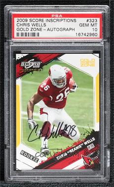 2009 Score Inscriptions - [Base] - Gold Zone Autographs #323 - Rookie - Chris "Beanie" Wells /50 [PSA 10 GEM MT]