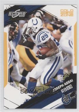 2009 Score Inscriptions - [Base] - Gold Zone #127 - Joseph Addai /50