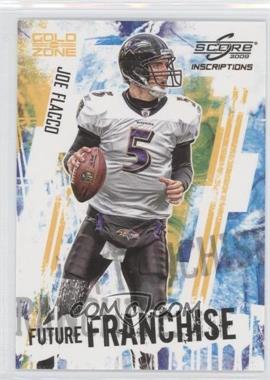 2009 Score Inscriptions - Future Franchise - Gold Zone #10 - Joe Flacco /50