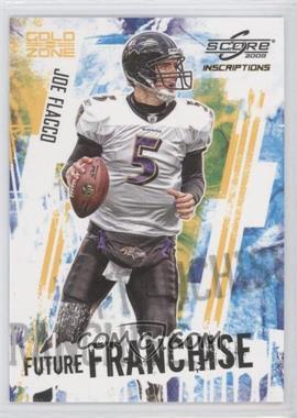 2009 Score Inscriptions - Future Franchise - Gold Zone #10 - Joe Flacco /50