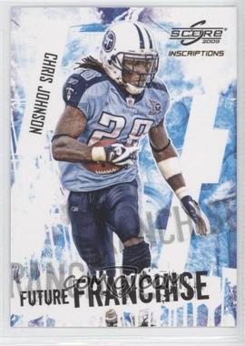 2009 Score Inscriptions - Future Franchise #3 - Chris Johnson /499