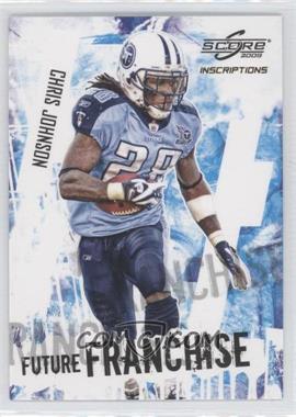 2009 Score Inscriptions - Future Franchise #3 - Chris Johnson /499