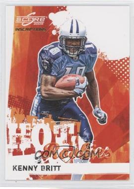 2009 Score Inscriptions - Hot Rookies #15 - Kenny Britt /499