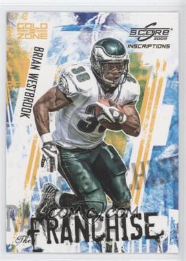 2009 Score Inscriptions - The Franchise - Gold Zone #7 - Brian Westbrook /50