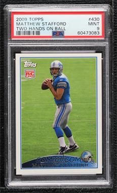 2009 Topps - [Base] #430.2 - Matthew Stafford (Two Hands) [PSA 9 MINT]