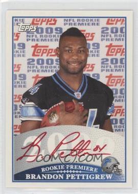 2009 Topps - Rookie Premiere Autographs - Unauthenticated Player Issue #RPA-BP - Brandon Pettigrew