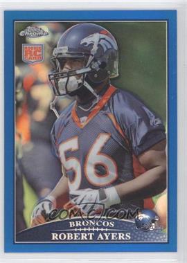 2009 Topps Chrome - [Base] - Blue Refractor #TC204 - Robert Ayers