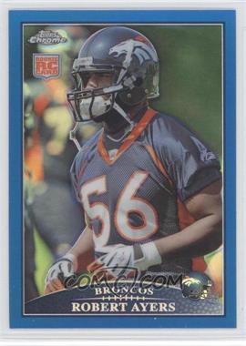 2009 Topps Chrome - [Base] - Blue Refractor #TC204 - Robert Ayers