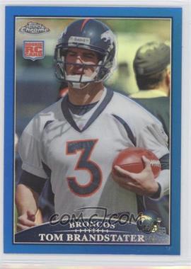 2009 Topps Chrome - [Base] - Blue Refractor #TC214 - Tom Brandstater