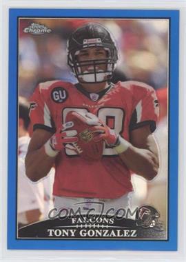 2009 Topps Chrome - [Base] - Blue Refractor #TC73 - Tony Gonzalez