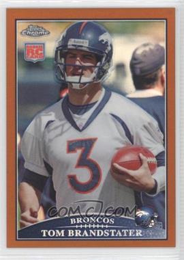 2009 Topps Chrome - [Base] - Copper Refractor #TC214 - Tom Brandstater /649