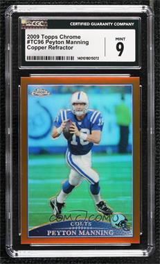 2009 Topps Chrome - [Base] - Copper Refractor #TC96 - Peyton Manning /649 [CGC 9 Mint]