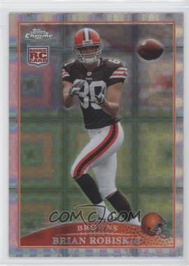 2009 Topps Chrome - [Base] - Retail X-Fractor #TC191 - Brian Robiskie