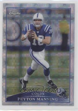 2009 Topps Chrome - [Base] - Retail X-Fractor #TC96 - Peyton Manning [EX to NM]