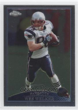 2009 Topps Chrome - [Base] #TC27 - Wes Welker