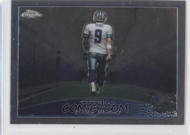 2009 Topps Chrome - [Base] #TC56.1 - Tony Romo (Walking)