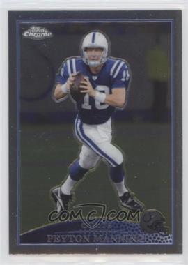 2009 Topps Chrome - [Base] #TC96.1 - Peyton Manning (Blue Jersey)