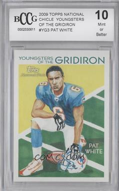 2009 Topps National Chicle - Youngsters of the Gridiron #YG-3 - Pat White [BCCG 10 Mint or Better]