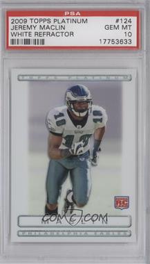 2009 Topps Platinum - [Base] - White Refractor #124 - Jeremy Maclin /499 [PSA 10 GEM MT]