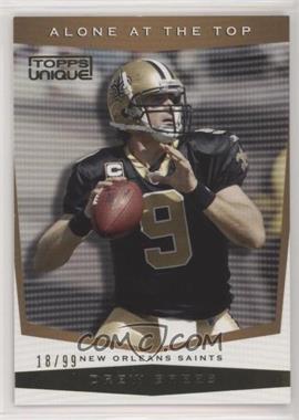 2009 Topps Unique - Alone at the Top - Bronze Select #AT10 - Drew Brees /99