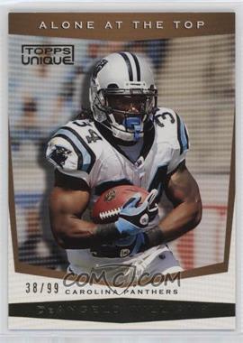 2009 Topps Unique - Alone at the Top - Bronze Select #AT4 - DeAngelo Williams /99