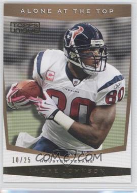 2009 Topps Unique - Alone at the Top - Gold Reserve #AT3 - Andre Johnson /25