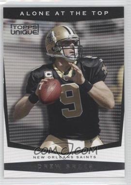 2009 Topps Unique - Alone at the Top #AT10 - Drew Brees