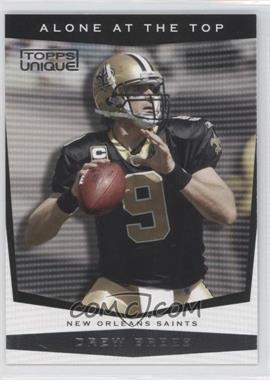 2009 Topps Unique - Alone at the Top #AT10 - Drew Brees