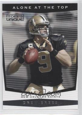 2009 Topps Unique - Alone at the Top #AT10 - Drew Brees