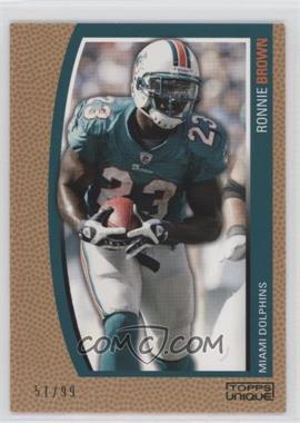 2009 Topps Unique - [Base] - Bronze Select #104 - Ronnie Brown /99