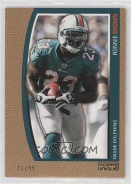 2009 Topps Unique - [Base] - Bronze Select #104 - Ronnie Brown /99