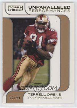 2009 Topps Unique - Unparalleled Performances - Bronze Select #UP8 - Terrell Owens /99
