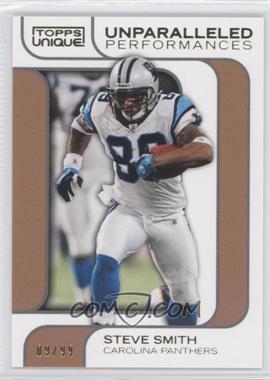 2009 Topps Unique - Unparalleled Performances - Bronze Select #UP9 - Steve Smith /99