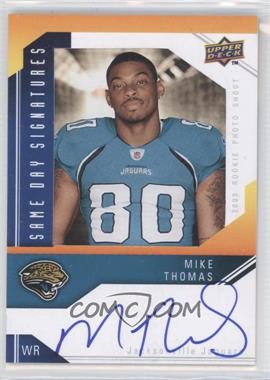 2009 Upper Deck - Same Day Signatures #SD-MT - Mike Thomas