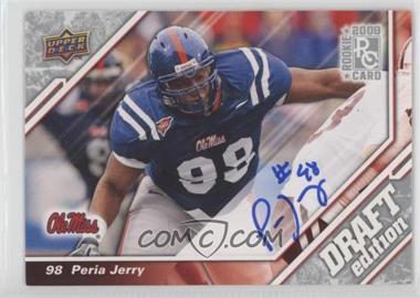2009 Upper Deck Draft Edition - [Base] - Autographs #17 - Peria Jerry