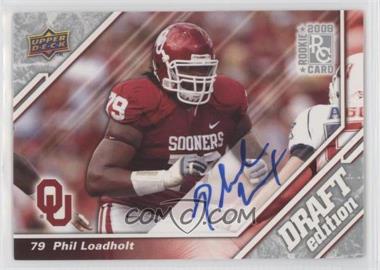 2009 Upper Deck Draft Edition - [Base] - Autographs #45 - Phil Loadholt